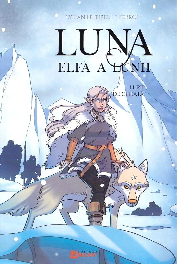 Lupii de gheata. Seria Luna: elfa a lunii Vol.1