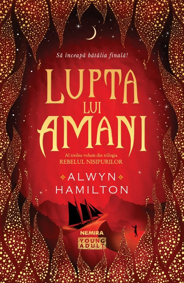 Lupta lui Amani. Trilogia Rebelul nisipurilor Vol.3