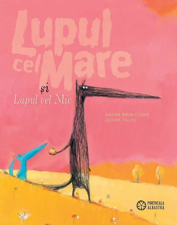 Lupul cel Mare si Lupul cel Mic - Nadine Brun-Cosme, Olivier Tallec
