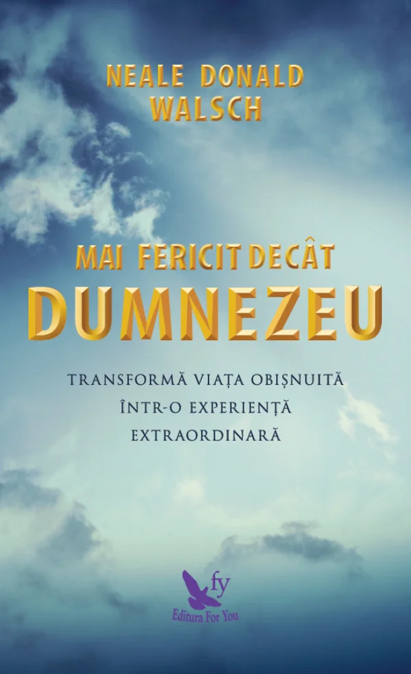 Mai fericit decat Dumnezeu