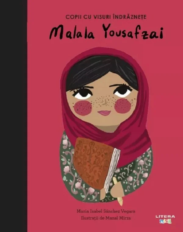 Malala Yousafzai. Copii cu visuri indraznete
