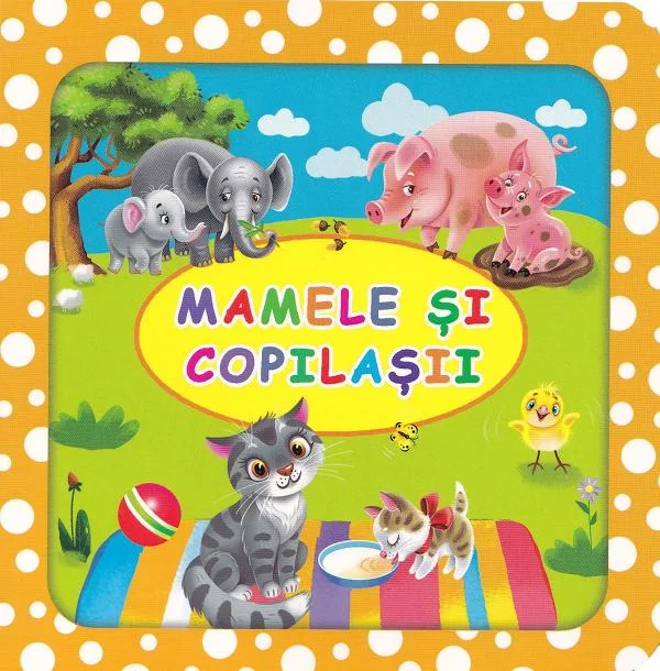 Mamele si copilasii