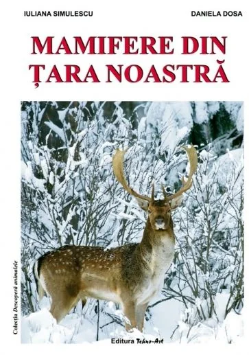 Mamifere din tara noastra - Iuliana Simulescu
