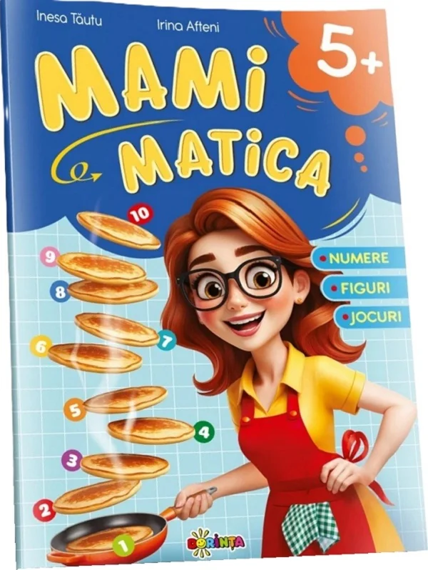 Mamimatica. Numere, figuri, jocuri 5+