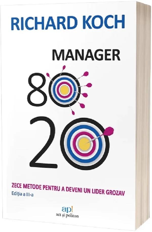 Manager 80.20. Zece metode pentru a deveni un lider grozav