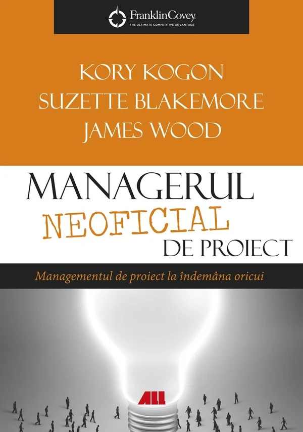Managerul neoficial de proiect - Kory Kogon, Suzette Blakemore