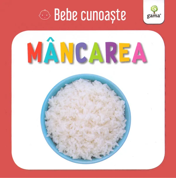 Mancarea - Bebe cunoaste