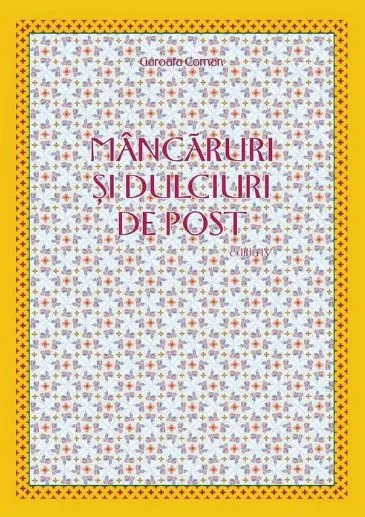 Mancaruri si dulciuri de post ed.4