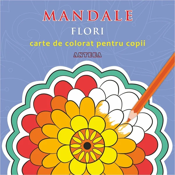 Mandale: Flori. Carte de colorat pentru copii
