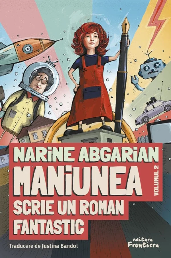 Maniunea scrie un roman fantastic. Seria Maniunea Vol.2