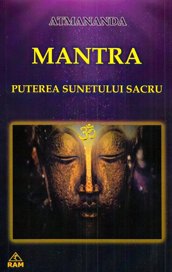 Mantra. Puterea sunetului sacru
