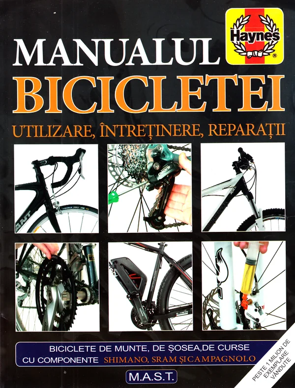 Manualul bicicletei. Utilizare, intretinere, reparatii