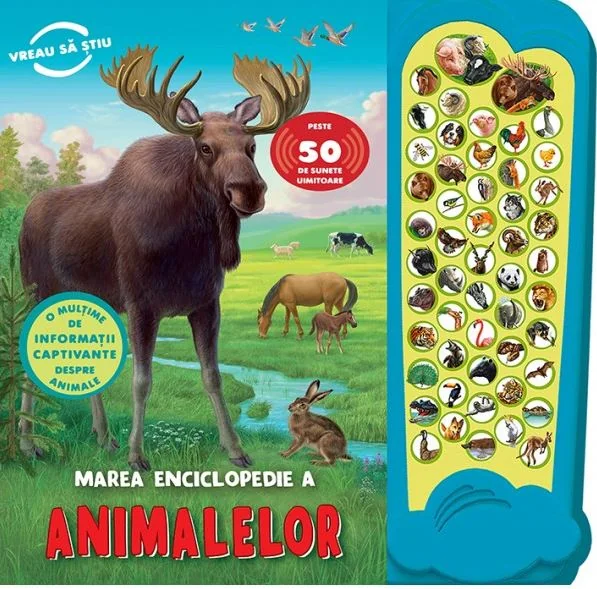 Marea enciclopedie a animalelor. Peste 50 de sunete uimitoare