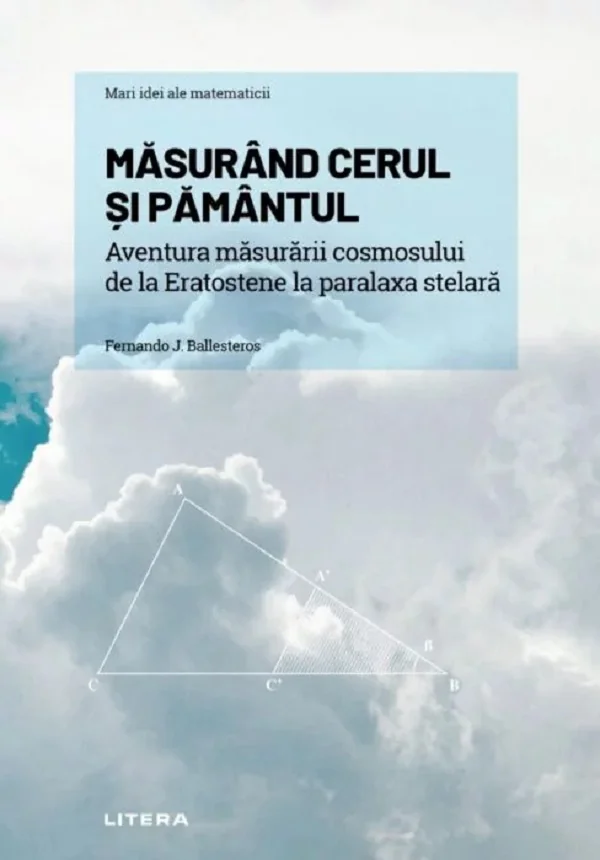 Mari idei ale matematicii. Masurand cerul si pamantul
