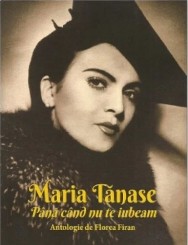Maria Tanase. Pana cand nu te iubeam