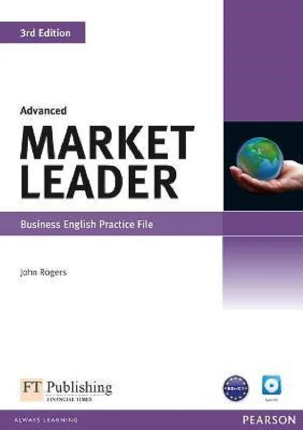 Market Leader 3rd Edition Advanced Business English Practice File