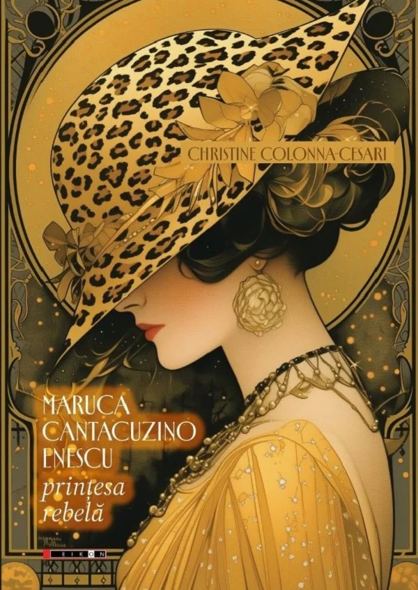 Maruca Cantacuzino-Enescu. Printesa rebela