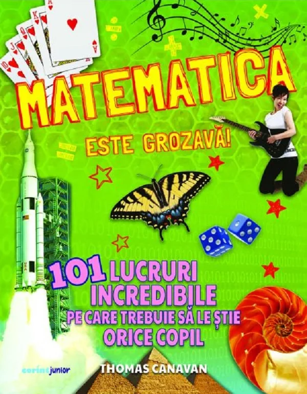 Matematica este grozava! 101 lucruri incredibile
