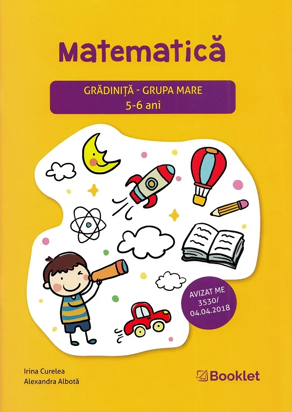 Matematica - Grupa mare 5-6 ani - Irina Curelea, Alexandra Albota