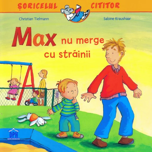 Max nu merge cu strainii - Christian Tielmann, Sabine Kraushaar