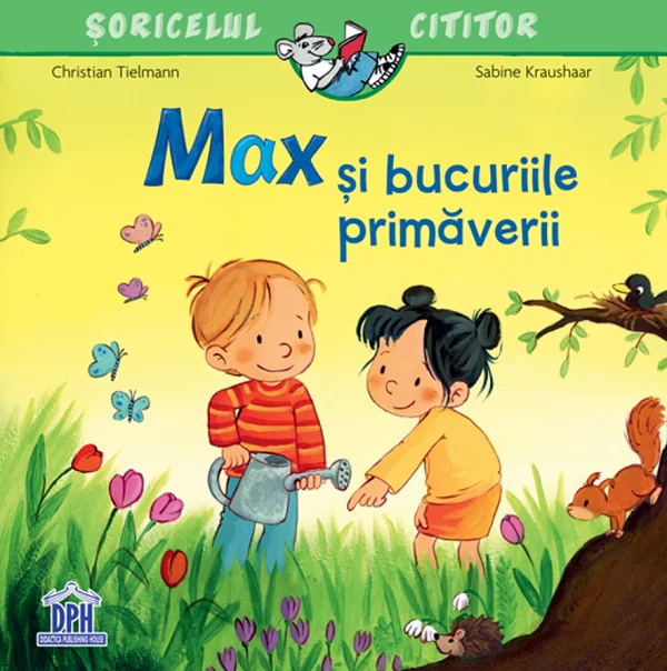 Max si bucuriile primaverii - Christian Tielmann, Sabine Kraushaar