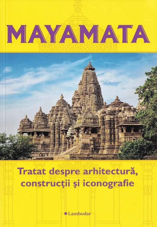 Mayamata. Tratat despre arhitectura, Constructii si iconografie
