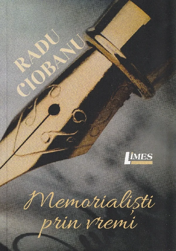 Memorialisti prin vremi