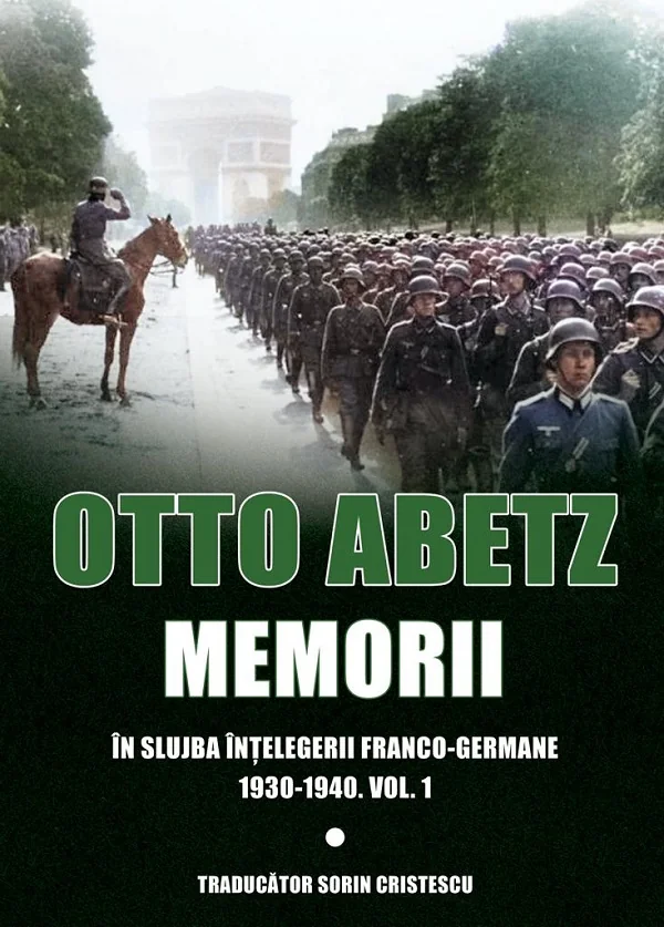 Memorii. In slujba intelegerii franco-germane 1930-1940 Vol.1