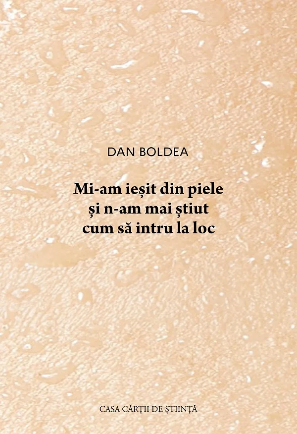 Mi-am iesit din piele si n-am mai stiut cum sa intru la loc
