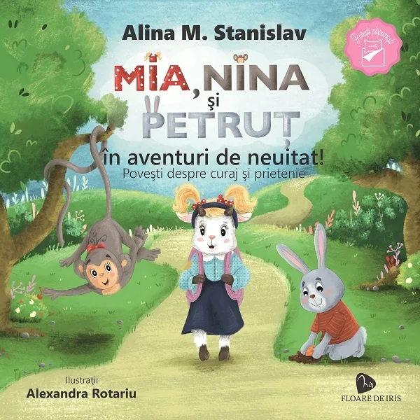 Mia, Nina si Petrut in aventuri de neuitat!