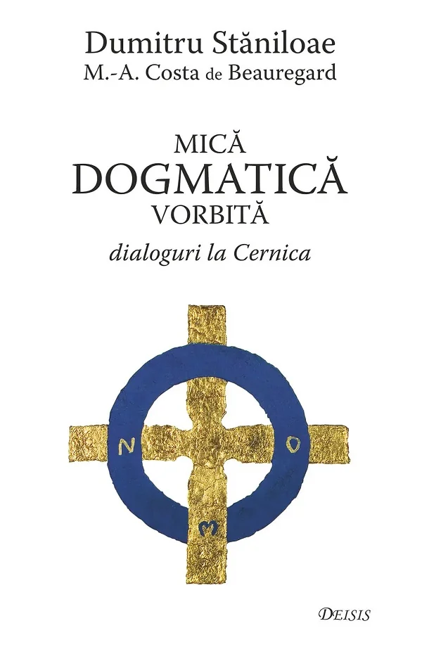 Mica dogmatica vorbita. Dialoguri la cernica