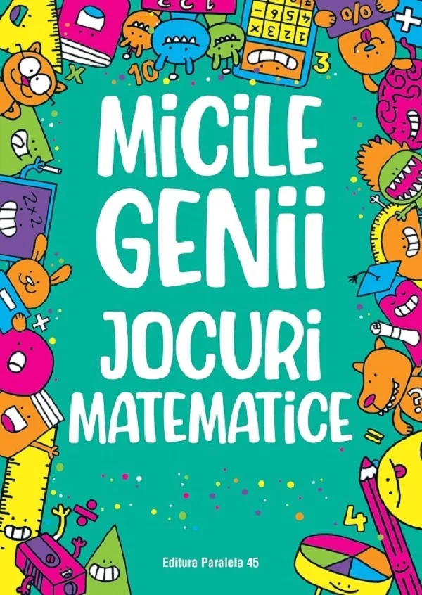 Micile genii. Jocuri matematice