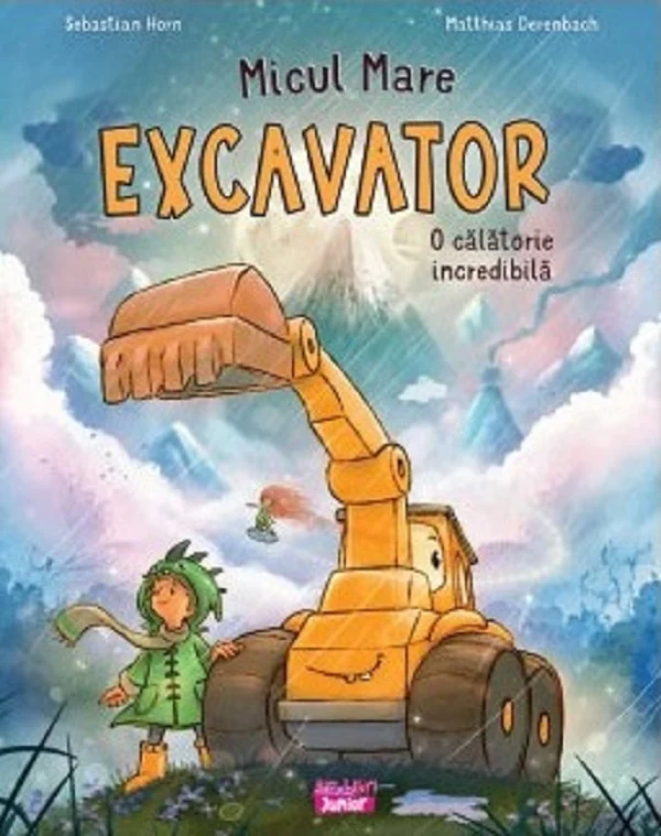 Micul mare excavator. O calatorie incredibila - Sebastian Horn, Matthias Derenbach