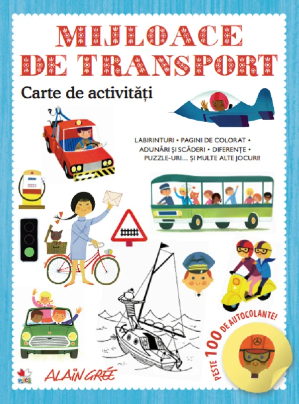 Mijloace de transport. Carte de activitati. Peste 100 de autocolante