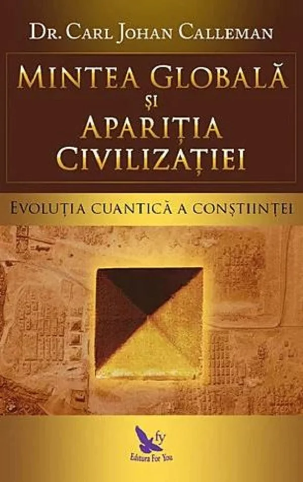 Mintea globala si aparitia civilizatiei