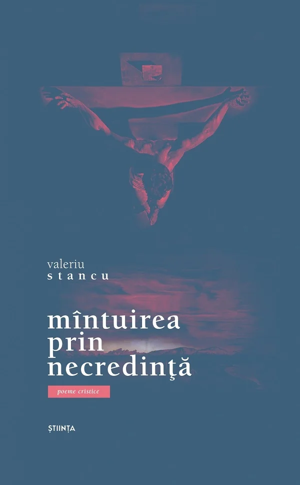 Mintuirea prin necredinta. Poeme cristice