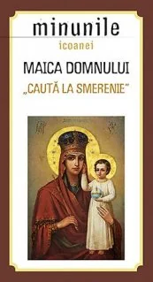 Minunile icoanei Maica Domnului Cauta la Smerenie