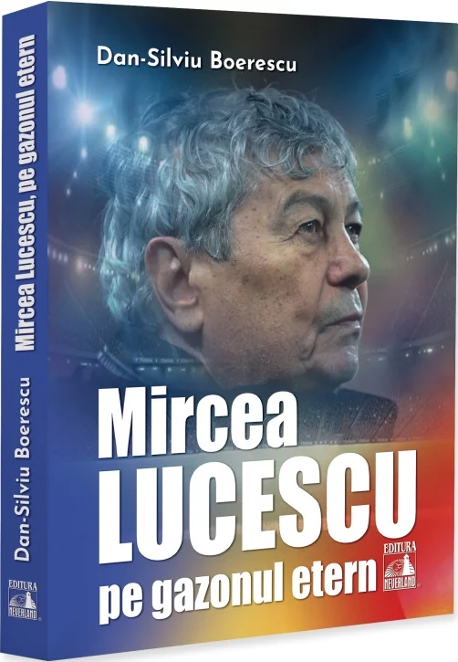 Mircea Lucescu pe gazonul etern