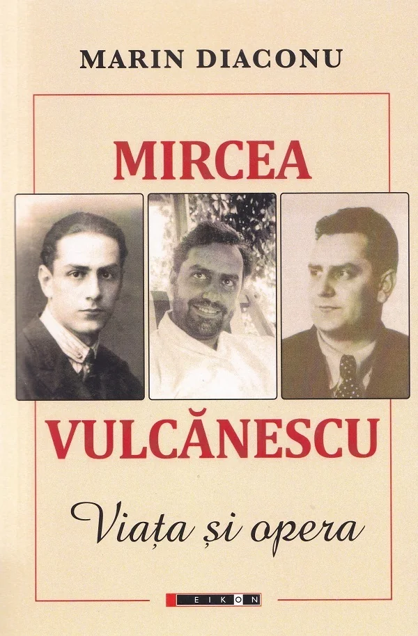 Mircea Vulcanescu. Viata si opera