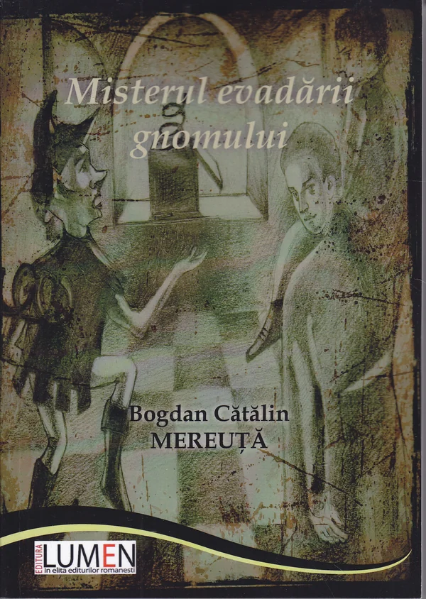Misterul evadarii Gnomului