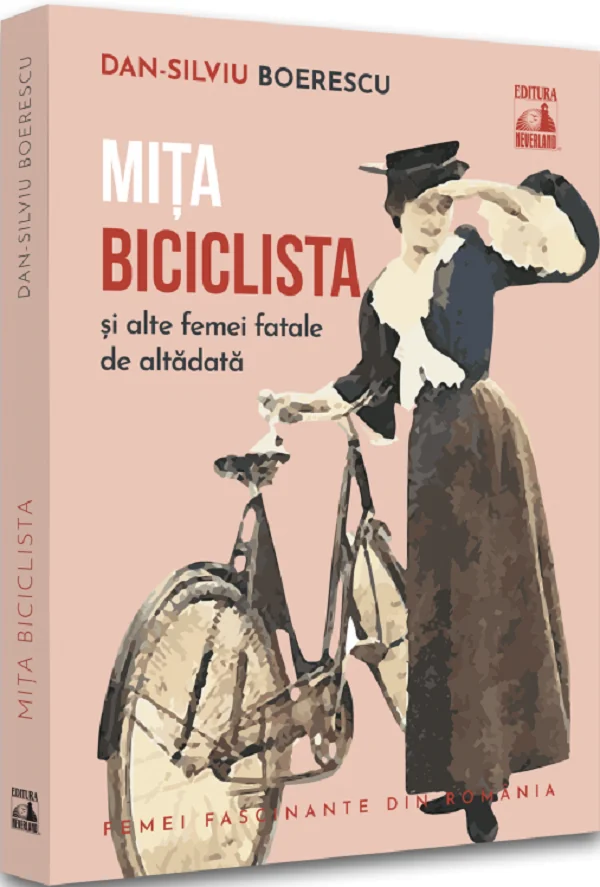 Mita Biciclista si alte femei fatale de altadata