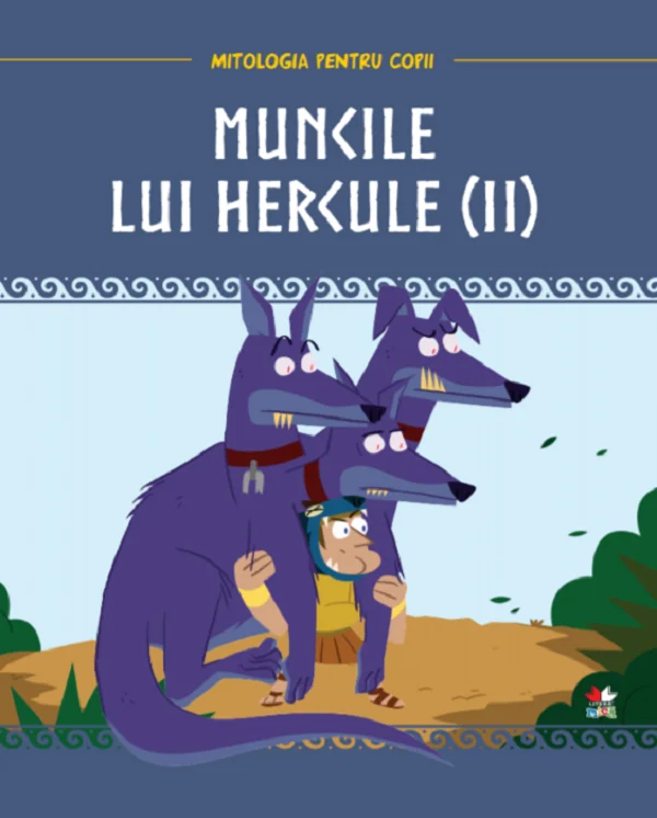 Mitologia. Muncile lui Hercule Vol.2
