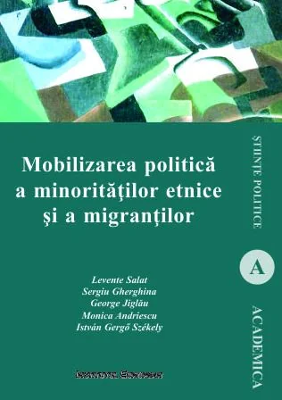 Mobilizarea politica a minoritatilor etnice si a migrantilor