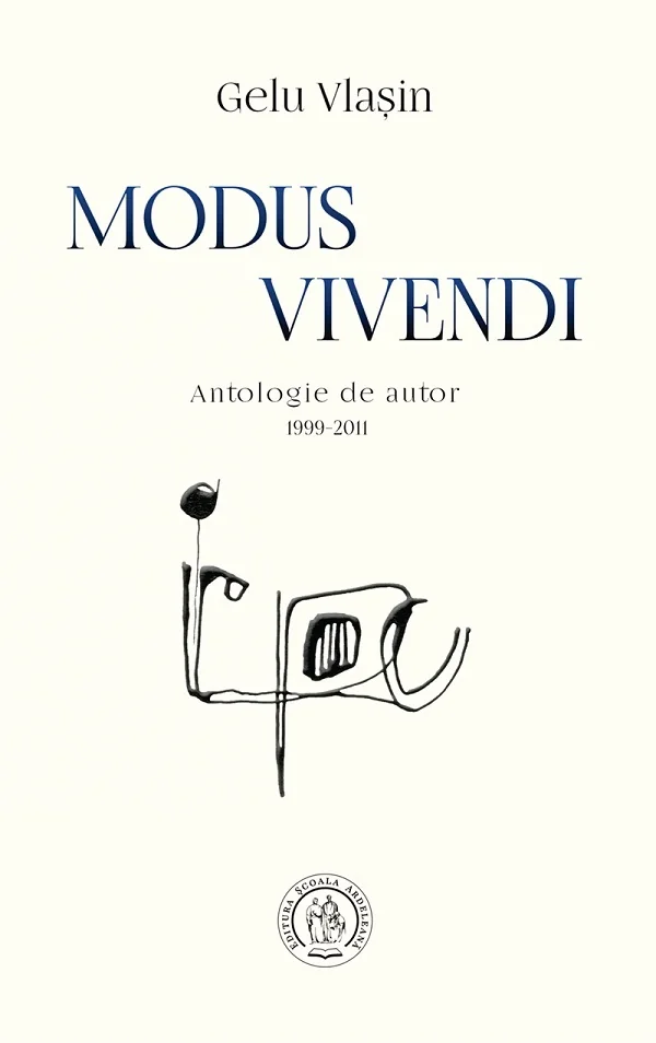 Modus Vivendi. Antologie de autor 1999-2011