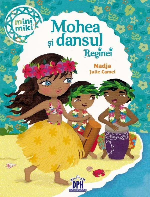 Mohea si dansul Reginei - Nadja, Julie Camel