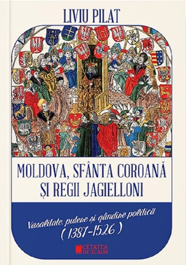 Moldova, Sfanta coroana si Regii Jagielloni