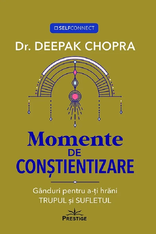Momente de constientizare - Deepak Chopra