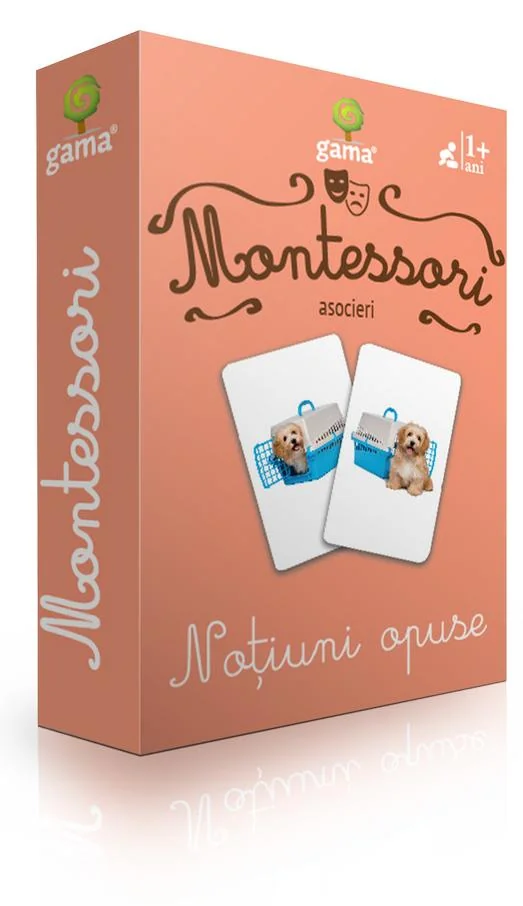 Montessori. Asocieri: Notiuni opuse