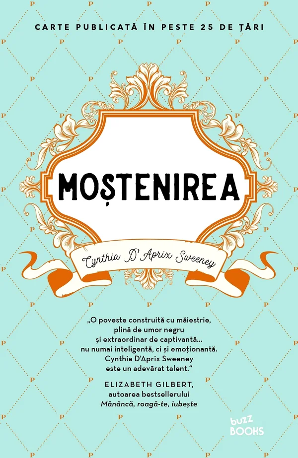 Mostenirea - Cynthia D'Aprix Sweeney