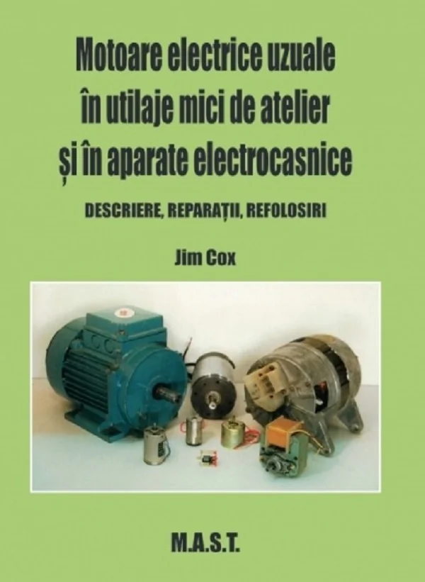 Motoare electrice in utilaje mici de atelier si in aparate electrocasnice